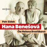 Hana Benešová - Petr Zídek, Helena Dvořáková - audiokniha