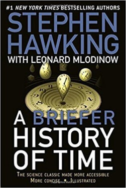 A Briefer History of Time - Stephen William Hawking