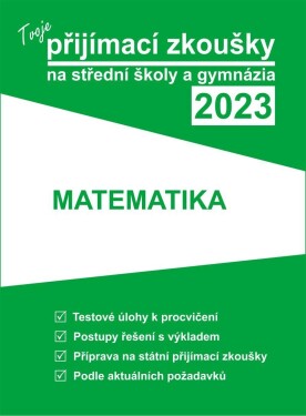 Tvoje přijímací zkoušky 2023 na střední školy gymnázia: Matematika