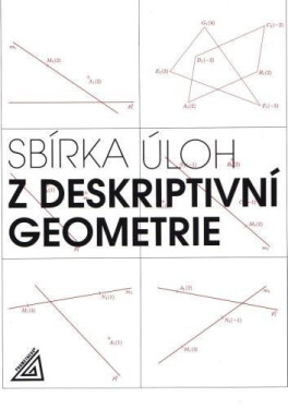Sbírka úloh deskriptivní geometrie Maňásková Eva