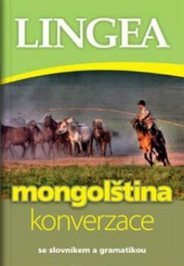 Mongolština - konverzace se slovníkem a gramatikou