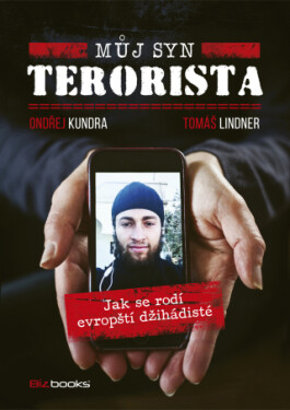 Můj syn terorista - Ondřej Kundra, Tomáš Lindner - e-kniha