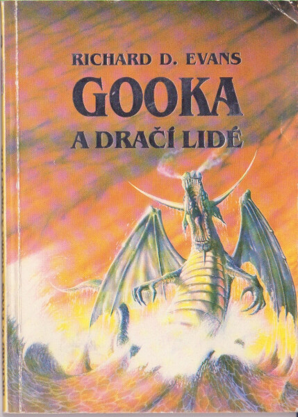 Gooka a dračí lidé - Richard D. Evans