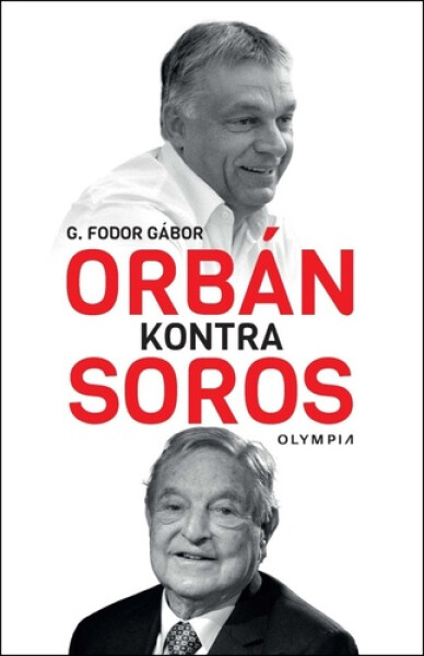 Orbán kontra Soros - G. Fodor Gábor