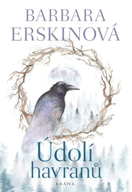 Údolí havranů, 2. vydání - Barbara Erskine