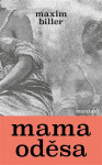 Mama Oděsa - Maxim Biller