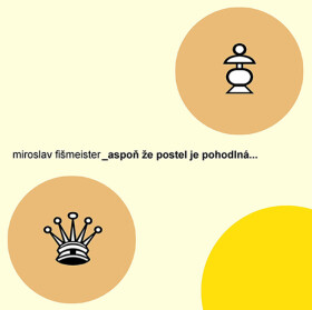 Aspoň že postel je pohodlná... - Miroslav Fišmeister