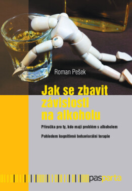 Jak se zbavit závislosti na alkoholu - Roman Pešek - e-kniha