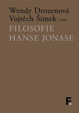 Filosofie Hanse Jonase Wendy Drozenová