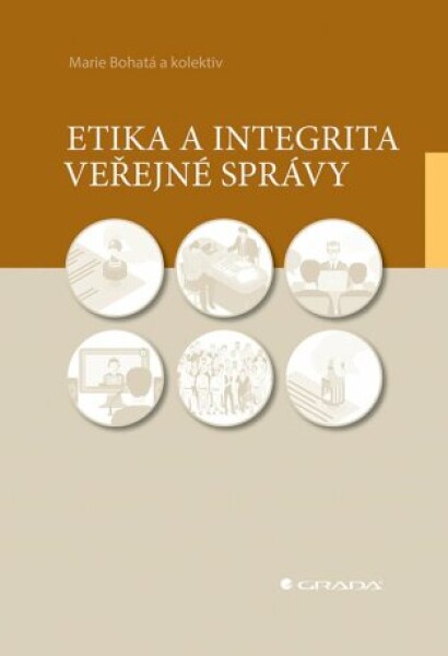 Etika a integrita veřejné správy - Anna Putnová, Pavel Seknička, Martina Rašticová, Bohatá Marie, Radim Bureš - e-kniha