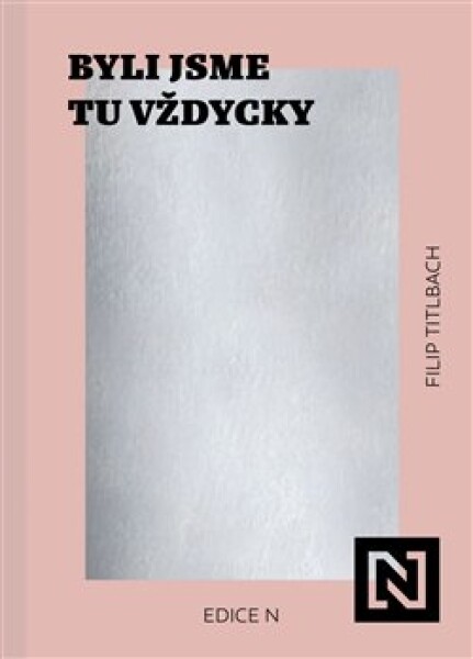 Byli jsme tu vždycky Filip Titlbach