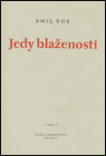 Jedy blaženosti - Emil Bok