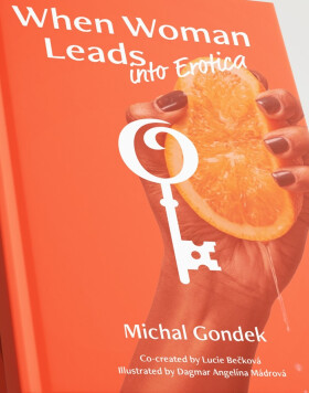 When Woman Leads into Eroticism - Michal Gondek