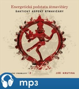 Meditační promluvy 2. - Energetická podstata átmavičáry, mp3 - Jiří Krutina