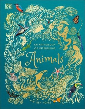 Anthology of Intriguing Animals - Ben Hoare