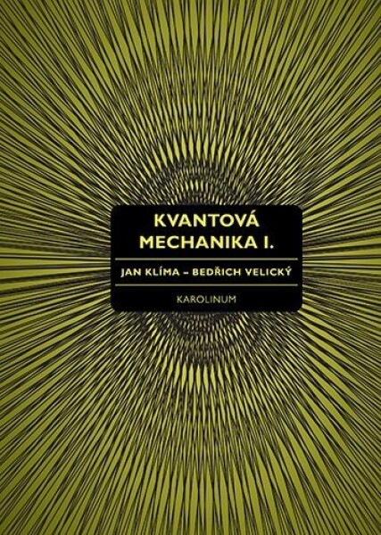 Kvantová mechanika I. - Jan Klíma