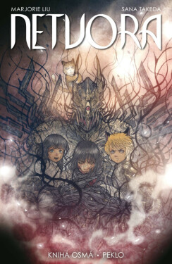 Netvora 8: Peklo - Marjorie Liu, Takeda Sana