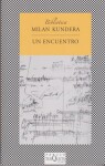 Un encuentro - Milan Kundera