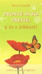 Prostě si to to lehkostí