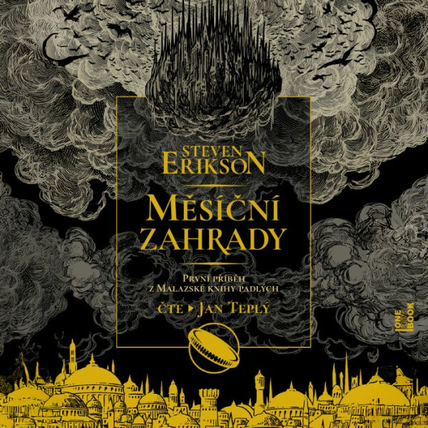 Měsíční zahrady - Steven Erikson - audiokniha
