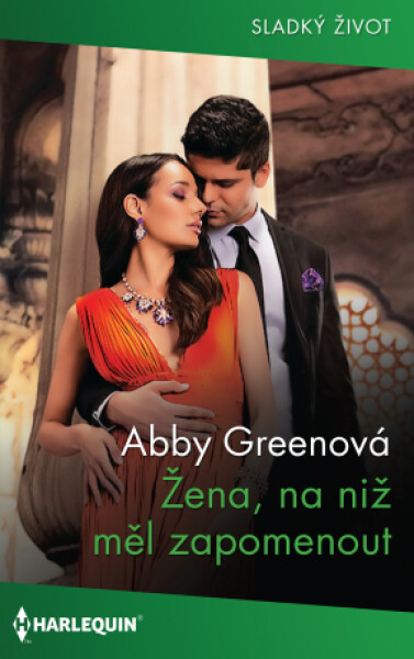 Žena, na niž měl zapomenout - Abby Greenová - e-kniha