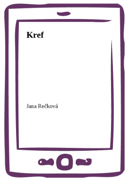 Kref - MUDr. Jana Rečková