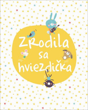 Zrodila sa hviezdička (slovensky)