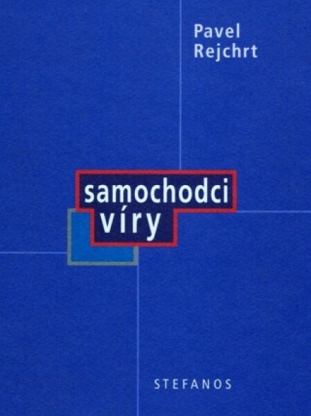 Samochodci víry - Pavel Rejchrt - e-kniha