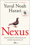 Nexus - Stručná historie informačních sítí od doby kamenné po AI - Yuval Noah Harari