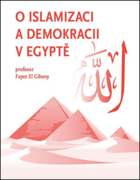 Islamizaci demokracii Egyptě