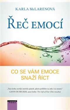 Řeč emocí - Co se vám emoce snaží říct - Karla McLarenová