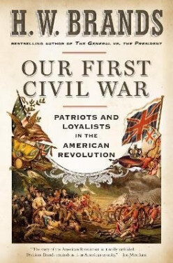 Our First Civil War - Henry William Brands