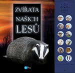 Zvířata našich lesů - zvuková knížka, 1. vydání - Caz Buckingham