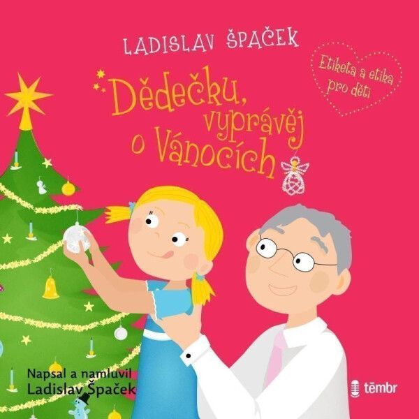 Dědečku, vyprávěj o Vánocích (audiokniha) - Ladislav Špaček