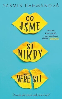 Co jsme si nikdy neřekli - Yasmin Rahmanová