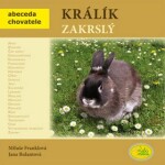 Králík zakrslý - Abeceda chovatele - Miluše Franklová