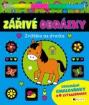 Zářivé obrázky - Zvířátka na dvorku |