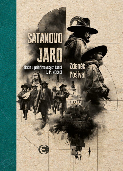 Satanovo jaro (2. vydání) - Zdeněk Pošíval