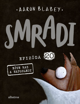 Smradi 20 - Aaron Blabey
