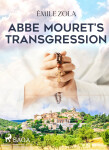 Abbe Mouret\'s Transgression - Émile Zola