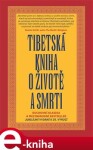 Tibetská kniha životě smrti Sogjal-rinpočhe