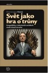 Svět jako hra trůny