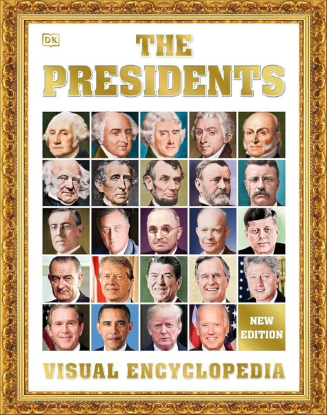 Presidents Visual Encyclopedia, 3rd Edition - Dorling Kindersley
