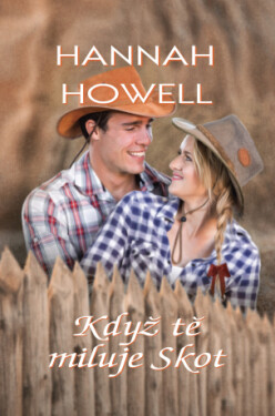 Když tě miluje Skot - Hannah Howell - e-kniha