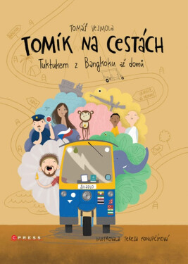 Tomík na cestách - Tuktukem z Bangkoku až domů, 2. vydání - Tomáš Vejmola