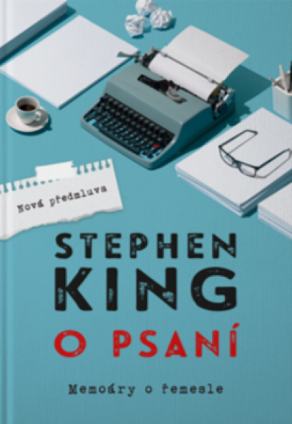 O psaní - Memoáry o řemesle, 5. vydání - Stephen King