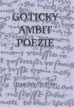 Gotický ambit poezie František Všetička