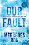 Our Fault - Mercedes Ron