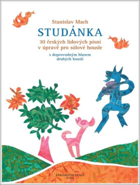 Studánka - 30 českých lidových písní v úpravě pro sólové housle - Stanislav Mach