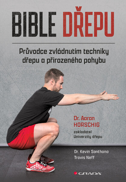 Bible dřepu - Aaron Horsching